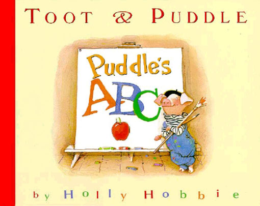Title details for Toot & Puddle: Puddle's ABCs by Holly Hobbie - Available